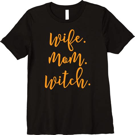 Womens Wife Mom Witch Funny Halloween Mom Premium T Shirt
