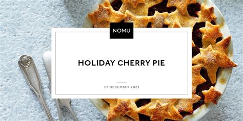 Holiday Cherry Pie Nomu