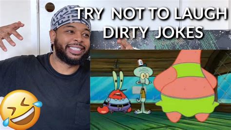 Spongebob Dirty Jokes Compilation Try Not To Laugh Reaction Youtube