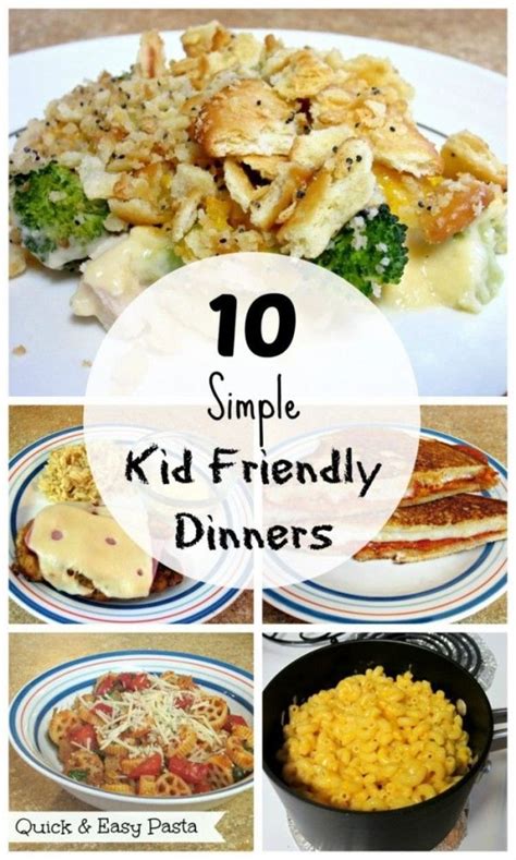 10 Simple Kid Friendly Dinners Love To Be In The Kitchen Kid