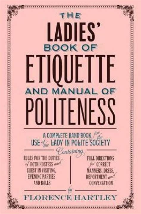 The Ladies Book Of Etiquette And Manual Of Politeness Buy The Ladies