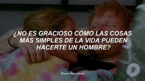 Ed Sheeran First Times Letra En Español Youtube