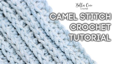 How To Crochet The Camel Stitch Bella Coco Crochet Youtube