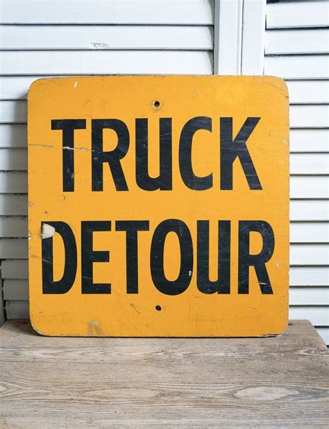 Vintage Truck Detour Sign By Oliverandrust On Etsy 4000 Vintage