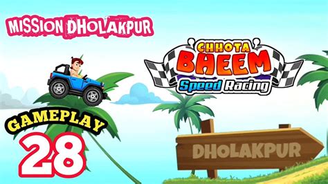 Chota Bheem Speed Racing Mission Dholakpur Gameplay 28 Solo Game