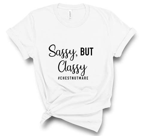 Sassy But Classy T Shirt Etsy Uk