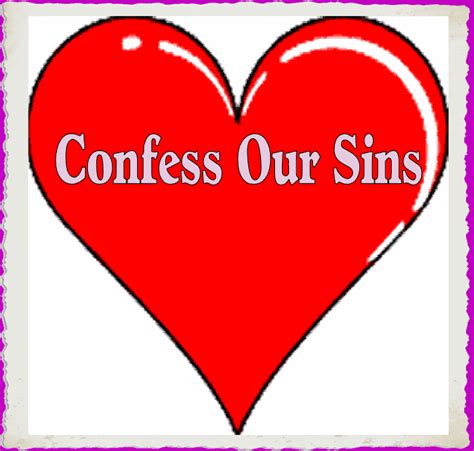 One of things that will help is letting him point out your sin to you, so that you can agree (confess) with him. Quilted In Love - The Gospel Quilt Valentine
