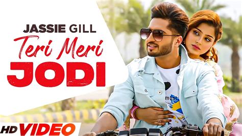 Jassie Gill Teri Meri Jodi Full Song Kirandeep New Punjabi Song 2023 Punjabi Song