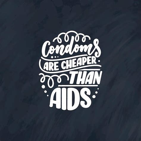 premium vector safe sex slogan great design for any purposes lettering for world aids day