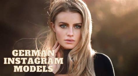 Top 15 German Instagram Models That Makes Your Blood Swell