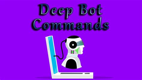 Deep Bot Commands Complete Tutorial For Chat Bot In 2023