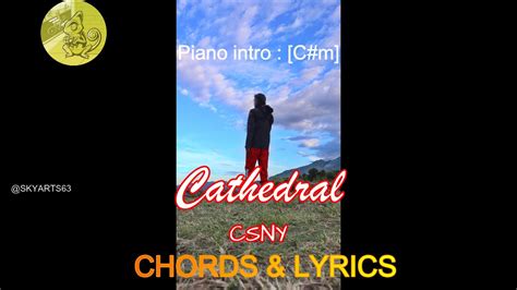 Cathedral Chords And Lyrics Csny Youtube