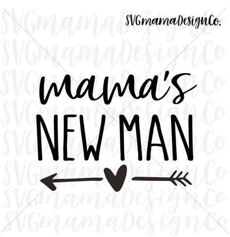 Free Free Mama&#039;s New Man Svg 95 SVG PNG EPS DXF File