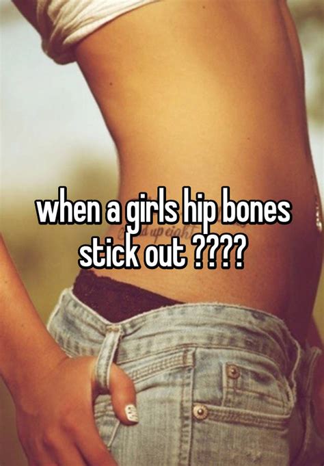My neck leans to one side and my collar bone sticks out more on that side. when a girls hip bones stick out