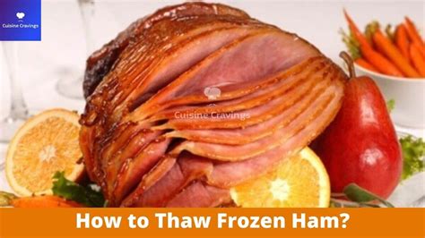 How To Thaw Frozen Ham