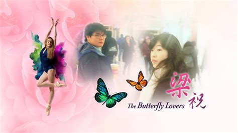 The Butterfly Lovers 1 Youtube