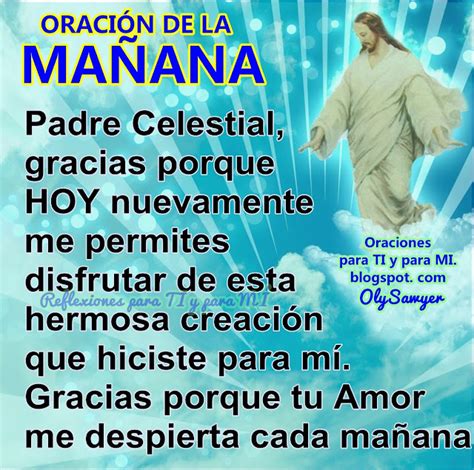 Oraciones Para Ti Y Para MÍ OraciÓn De La MaÑana Padre Celestial