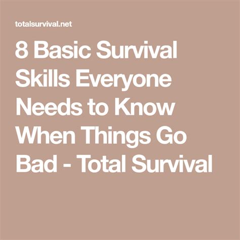 8 Basic Survival Skills Everyone Needs To Know When Things Go Bad