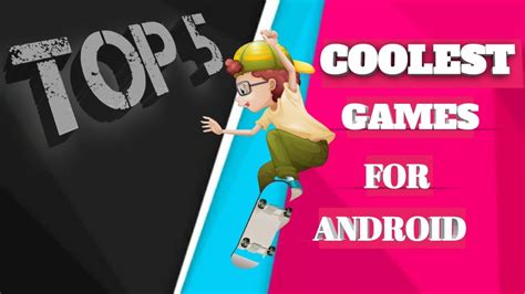 Top 5 Best Coolest Games For Android Youtube