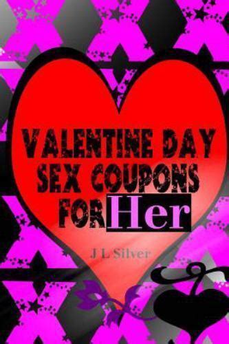 Valentine Day Sex Coupons For Her By J Silver Trade Paperback For Sale Online Ebay