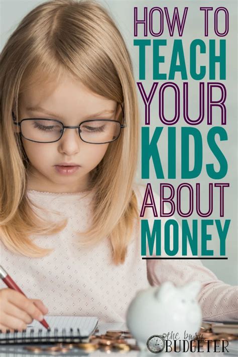 How To Teach Your Kids About Money The Busy Budgeter Kids Money
