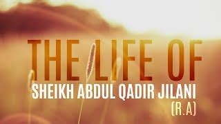 Hd Life Of Sheikh Abdul Qadir Jilani Ra Doovi