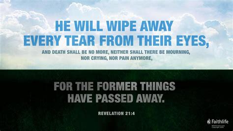 He Will Wipe Away Every Tear From Their Eyes And Death Shall Be No