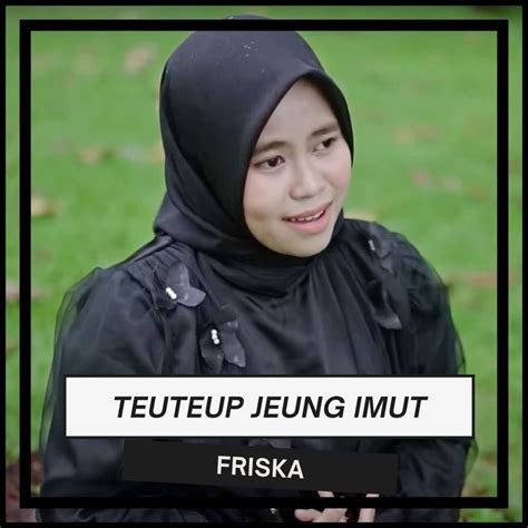 Friska Official Tiktok Music List Of Songs And Albums By Friska Tiktok Music