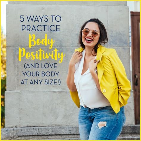 5 Ways To Practice Body Positivity And Love Your Body At