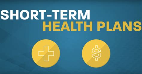You still need health insurance coverage during that time. Short-Term Plans: Health Insurance that's Right for You