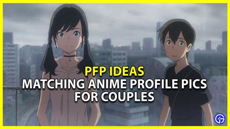 Matching Anime Couple Pfp Ideas For Discord Gamer Tweak
