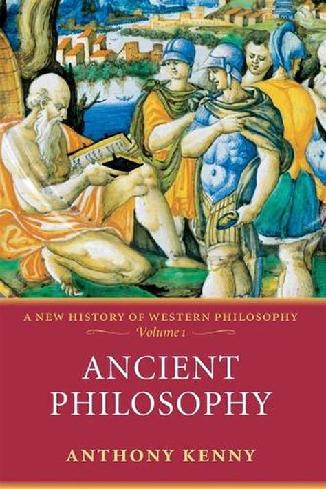 Ancient Philosophy A New History Of Western Philosophy Volume 1 By