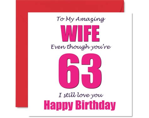 Funny 63rd Birthday Cards Wife 63 I Still Love You Happy Birthday Card