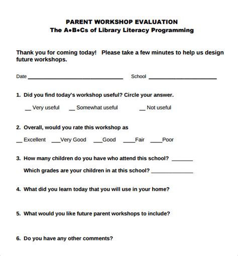 Ask the participants to fill out a form like that and review your workshop. FREE 7+ Workshop Evaluation Forms in PDF | MS Word