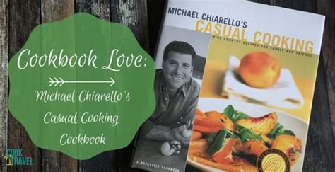 Cookbook Love Casual Cooking Can Cook Will Travel