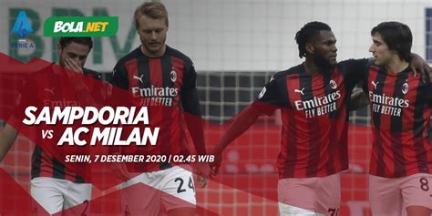 Preview and stats followed by live commentary, video highlights and match report. Data dan Fakta Serie A: Sampdoria vs AC Milan - Bola.net