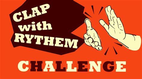 Clap With Rhythm Challenge Youtube