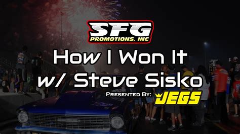 How I Won It W Steve Sisko Presented By Jegs Youtube