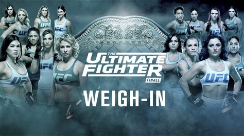 The Ultimate Fighter 26 Finale Official Weigh In YouTube