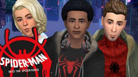Spider Man Into The Spider Verses Sims 4 Create A Sim Youtube
