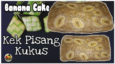 Kek Pisang Kukus Steamed Banana Cake Youtube