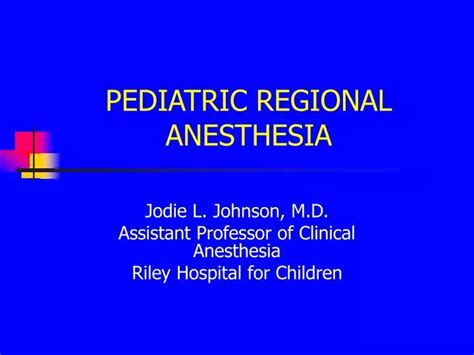 Ppt Pediatric Regional Anesthesia Powerpoint Presentation Free