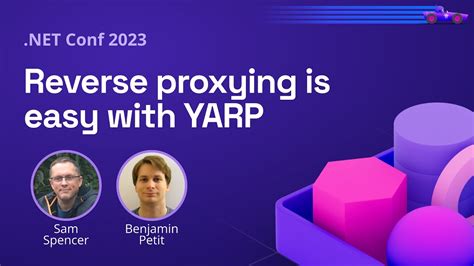 Reverse Proxying Is Easy With Yarp Net Conf Youtube