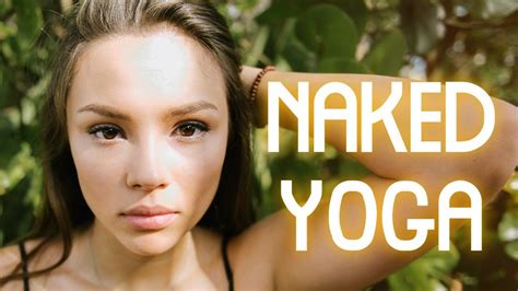 Bare Yoga Bare Yoga Courses Nude Yoga Nude Yoga Class Doing A