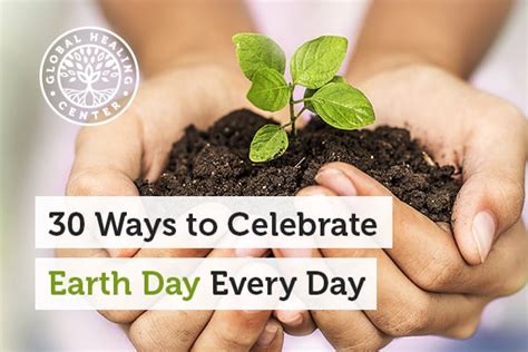 30 Ways To Celebrate Earth Day Every Day