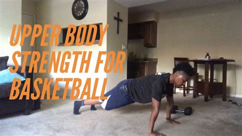 Basketball Strength And Conditioning Upper Body Strength Workout Youtube