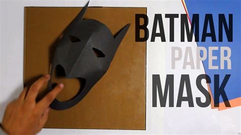 Diy How To Make A Batman Mask Batman Paper Mask Youtube