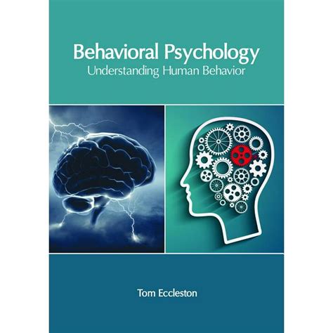 Behavioral Psychology Understanding Human Behavior Hardcover