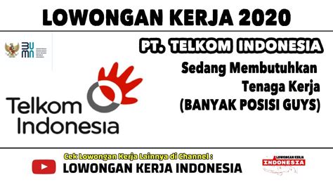 Lowongan Kerja Bumn Pt Telkom Indonesia Telkom Butuh Banyak