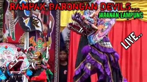 Rampak Barongan Devils Jaranan Lampung Live Lampung Tengah Youtube
